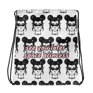 See You Later Space Princess - Drawstring Bag